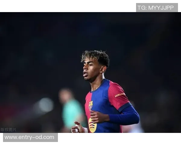 巴萨为保护亚马尔取消媒体活动展现对年轻球员的关怀与支持